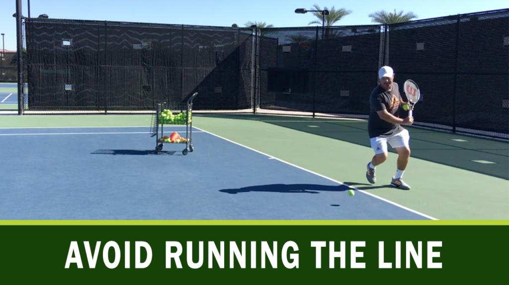 Avoid Running the Line - Passionate Tennis