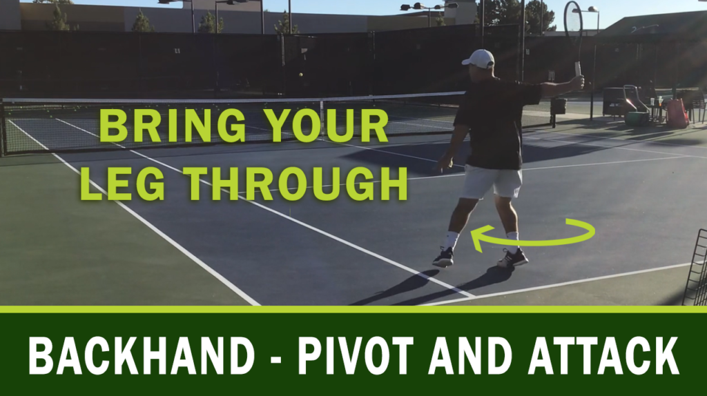 Backhand Pivot and Attack Passionate Tennis