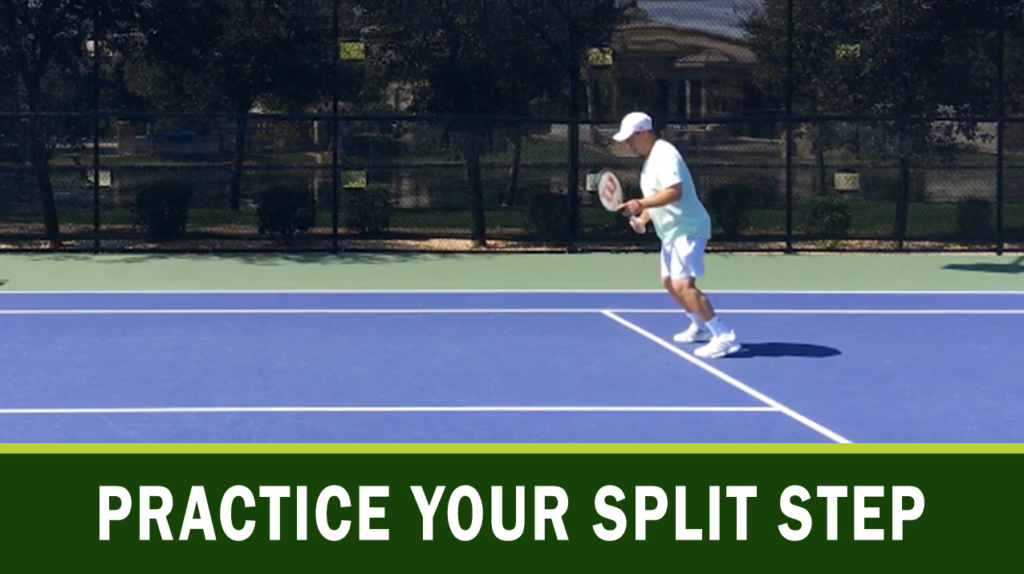 Practice Your Split Step - Passionate Tennis