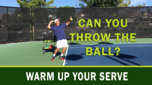 Warm Up Your Serve